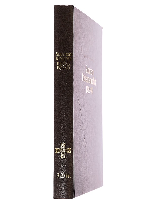 Suomen rintamamiehet 1939-45. 3. Div.. [Täydennysosa] - Niiranen, Pentti - Elämäkerrat ja muistelmat - 10105479477 - 1