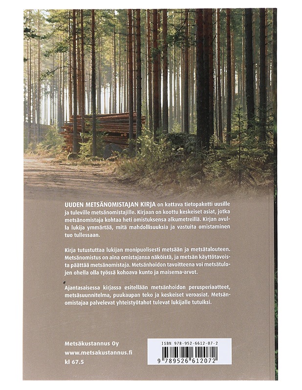 Uuden metsänomistajan kirja - Rantala, Satu - Tietokirjat ja oppaat - 10105479540 - 1