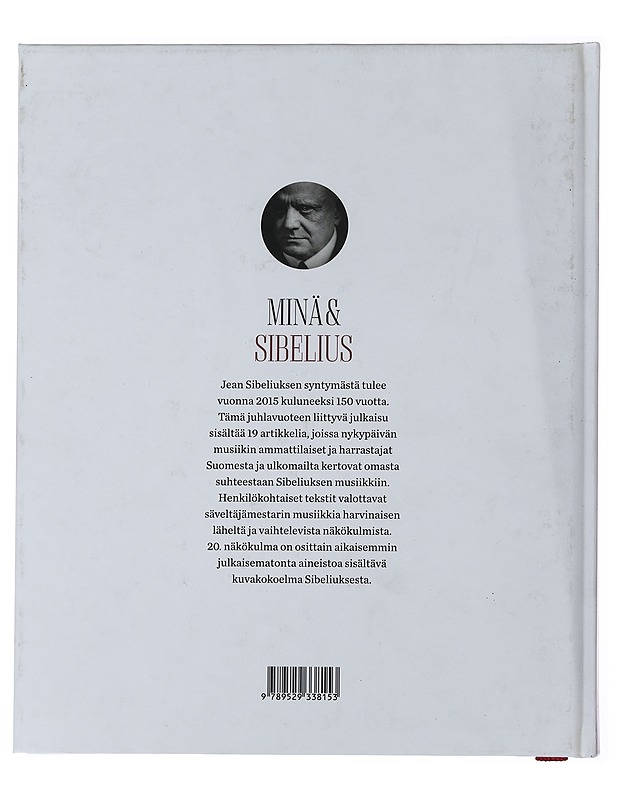 Minä & Sibelius : 20 näkökulmaa säveltäjämestariin - Krohn, Anna - Elämäkerrat ja muistelmat - 10105479564 - 1