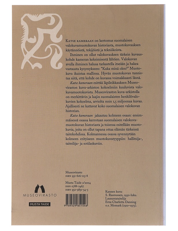 Katse kamraan: valokuvamuotokuvia museoviraston kokoelmista - Sirkku Dölle - Harrastekirjat - 10105479579 - 1
