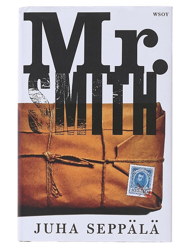Mr. Smith : romaani - Juha Seppälä - Elämäkerrat ja muistelmat - 10105479594 - 0