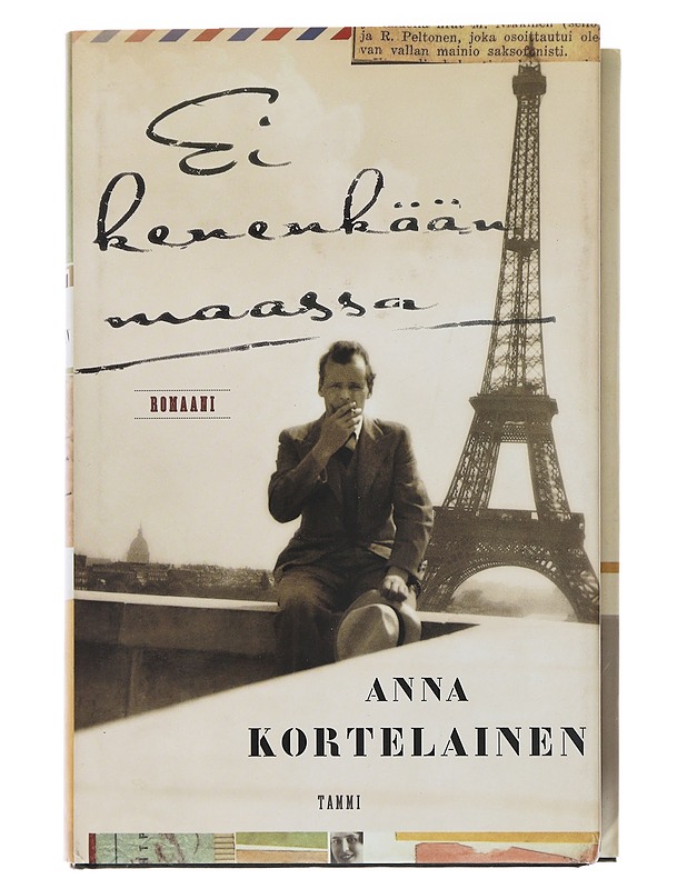 Ei kenenkään maassa : romaani - Anna Kortelainen - Historiakirjat - 10105479610 - 0