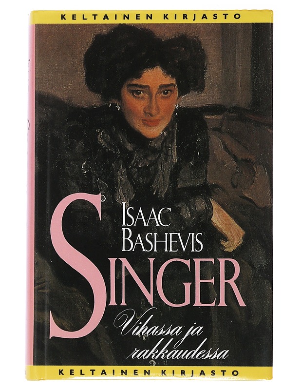Vihassa ja rakkaudessa - Singer, Isaac Bashevis - Romaanit ja novellit - 10105479677 - 0
