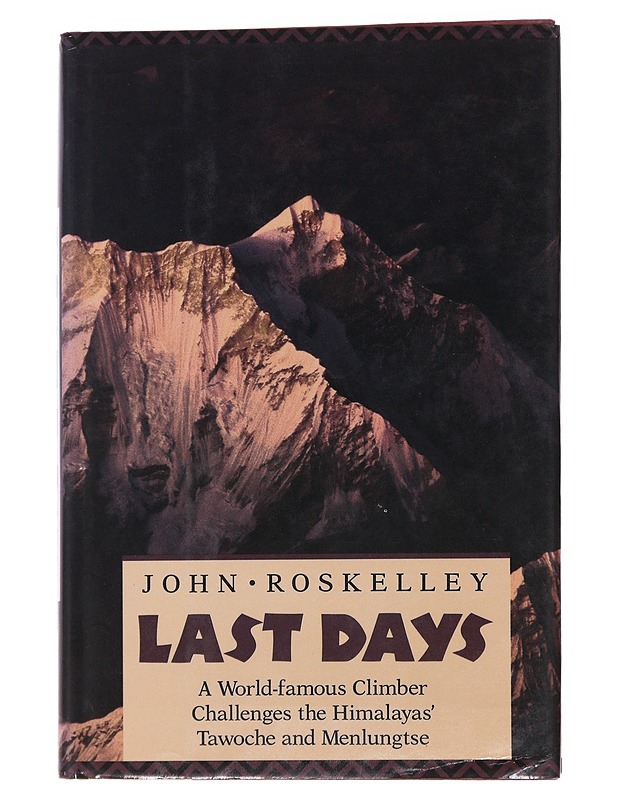 Last Days - John Roskelley - Elämäkerrat ja muistelmat - 10105479687 - 0