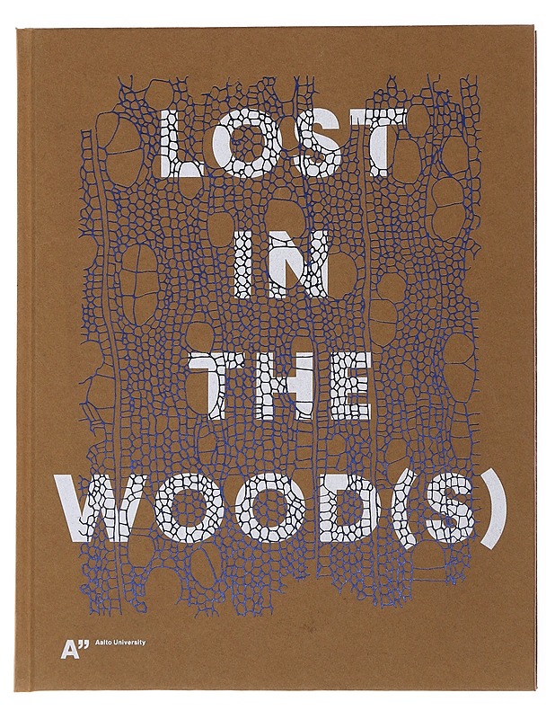 Lost in the wood(s) - Pirjo Kääriäinen & Liisa Tervin - Taide- ja kulttuurikirjat - 10105479759 - 0