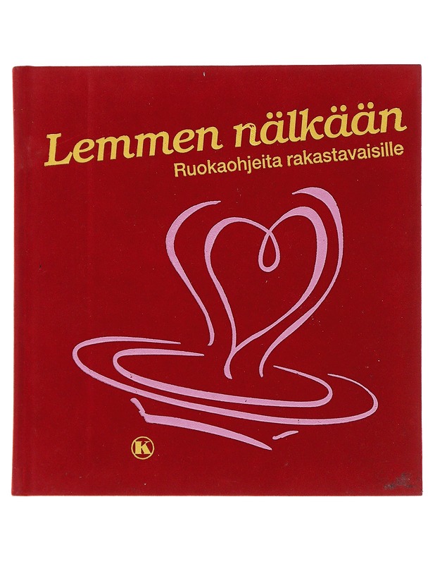 Lemmen nälkään : ruokaohjeita rakastavaisille - Katja Lange - Ruokakirjat - 10105479779 - 0