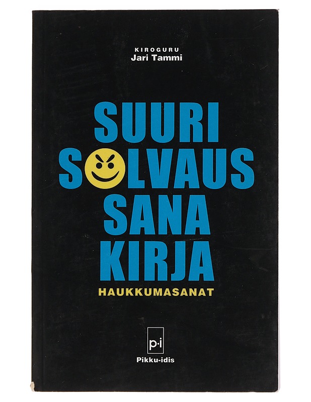 Suuri solvaussanakirja : haukkumasanat - Jari Tammi - Tietokirjat ja oppaat - 10105479815 - 0