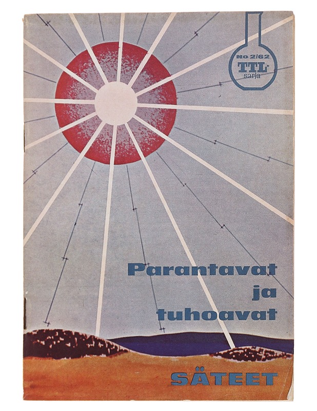 Parantavat ja tuhoavat säteet - TTL-sarja No 2/62 - Tietokirjat ja oppaat - 10105479822 - 0