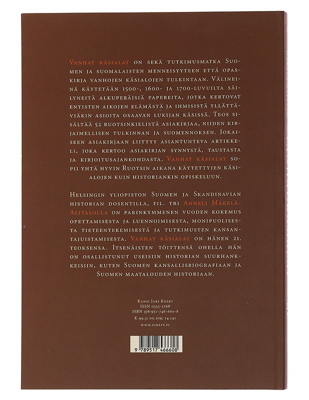 Vanhat käsialat : avain Ruotsin ajan asiakirjoihin - Anneli Mäkelä-Alitalo - Elämäkerrat ja muistelmat - 10105479875 - 1