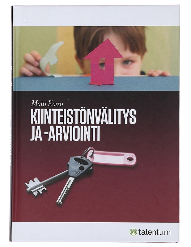 Kiinteistönvälitys ja -arviointi - Matti Kasso - Tietokirjat ja oppaat - 10105479891 - 0