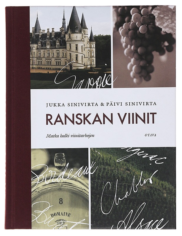 Ranskan viinit : matka halki viinitarhojen - Sinivirta, Jukka - Ruokakirjat - 10105479895 - 0