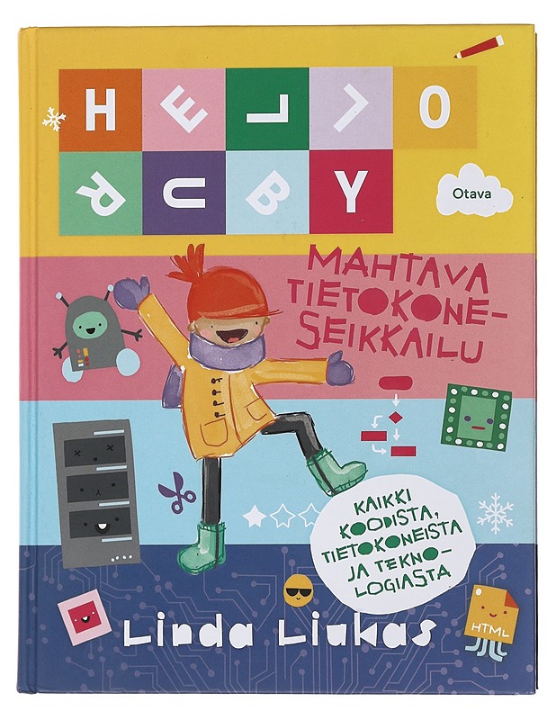 Hello Ruby : mahtava tietokoneseikkailu - Liukas, Linda - Lastenkirjat - 10105479907 - 0