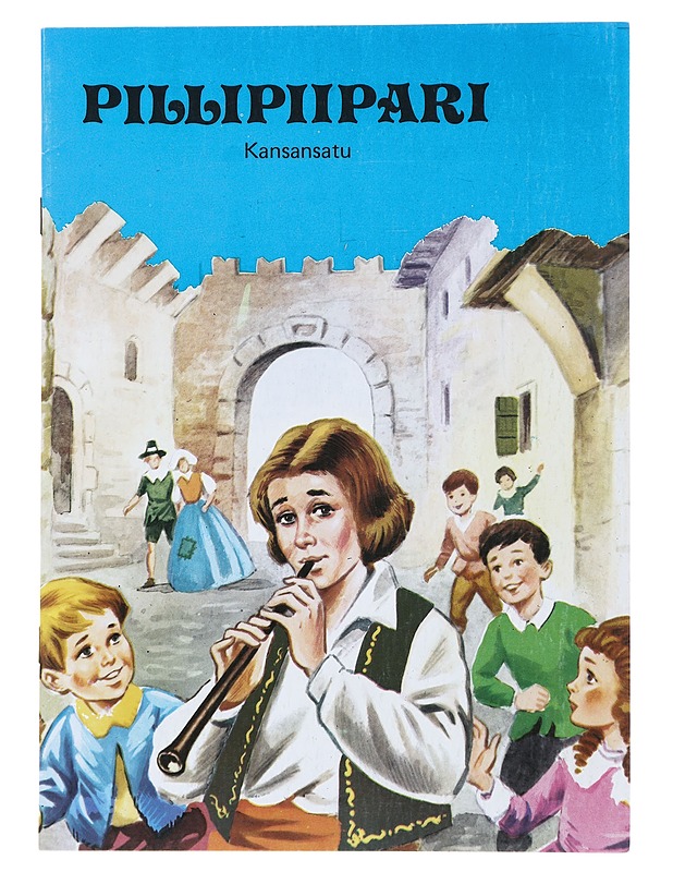 Pillipiipari : Kansansatu - Lastenkirjat - 10105479924 - 0