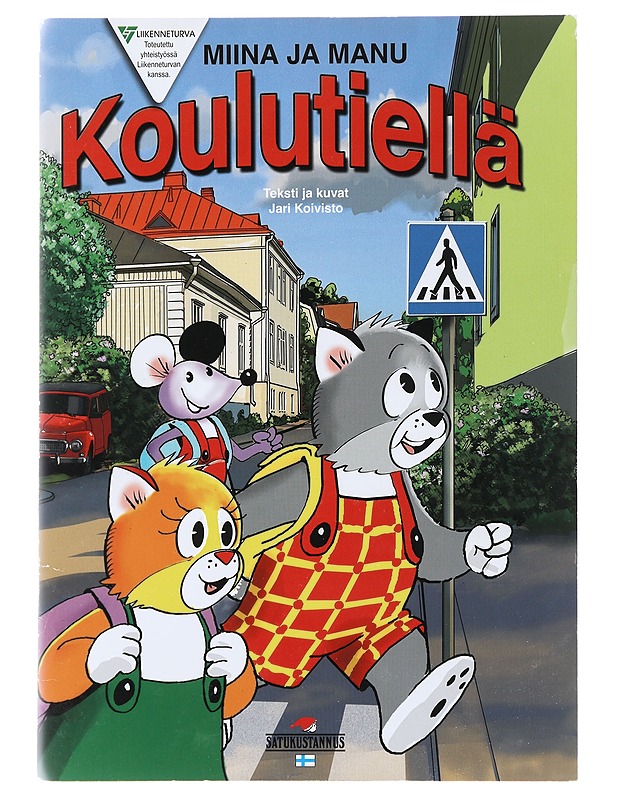 Miina ja Manu koulutiellä - Koivisto, Jari - Lastenkirjat - 10105479950 - 0