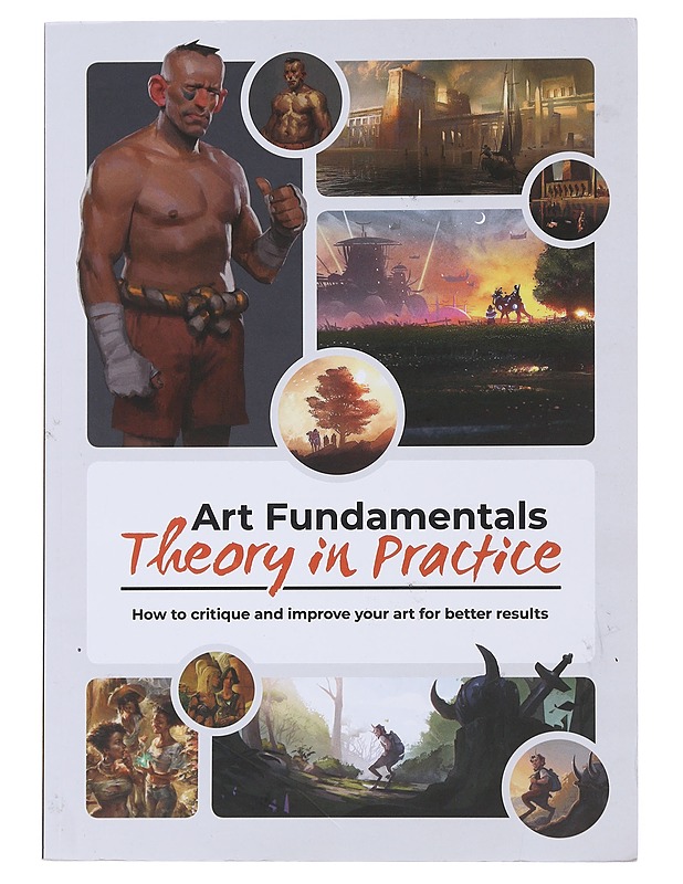 Art fundamentals, theory in practice : how to critique your art for better results - Grünewald, Simone - Taide- ja kulttuurikirjat - 10105479957 - 0