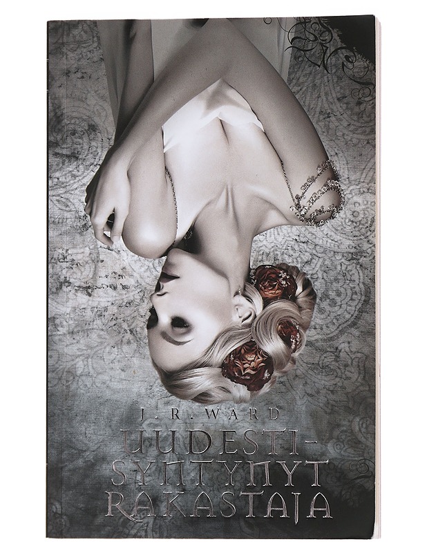 Uudestisyntynyt rakastaja - Ward, J. R. - Fantasia- ja scifi - 10105480060 - 0