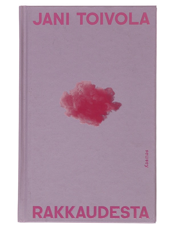 Rakkaudesta - Jani Toivola - Elämäkerrat ja muistelmat - 10105480066 - 0