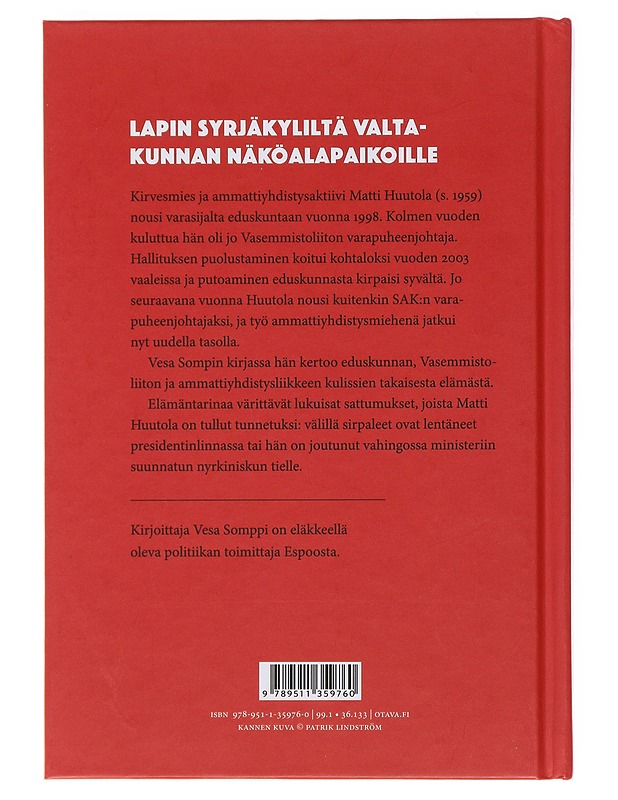 Matti Huutola : heikomman puolella - Vesa Somppi - Elämäkerrat ja muistelmat - 10105480073 - 1