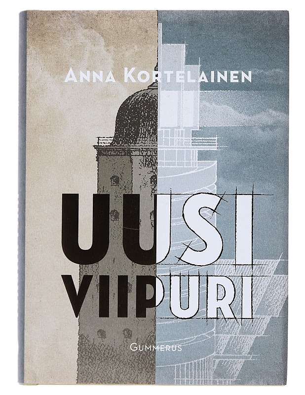 Uusi Viipuri - Kortelainen, Anna - Historiakirjat - 10105480084 - 0