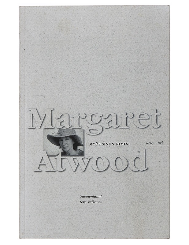Myös sinun nimesi - Atwood, Margaret - Romaanit ja novellit - 10105480108 - 0
