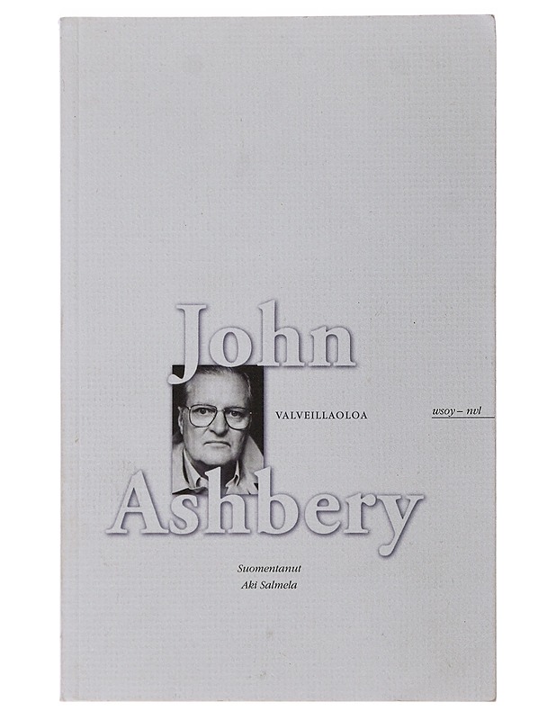 Valveillaoloa - Ashbery, John - Romaanit ja novellit - 10105480109 - 0