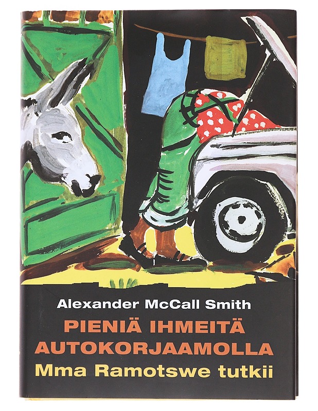 Pieniä ihmeitä autokorjaamolla - McCall Smith, Alexander - Romaanit ja novellit - 10105480110 - 0