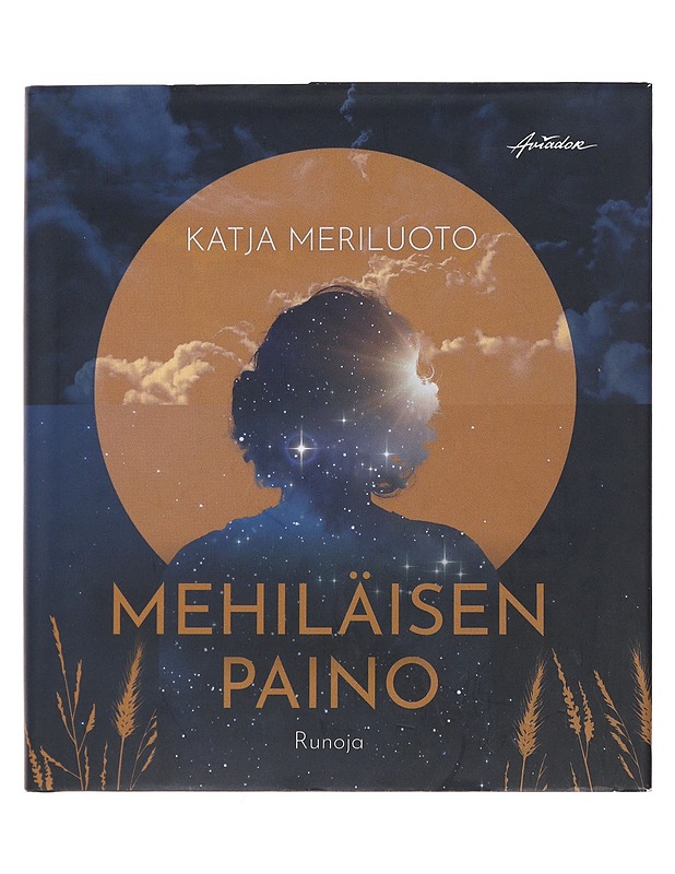 Mehiläisen paino : runoja - Katja Meriluoto - Runot ja näytelmät - 10105480120 - 0