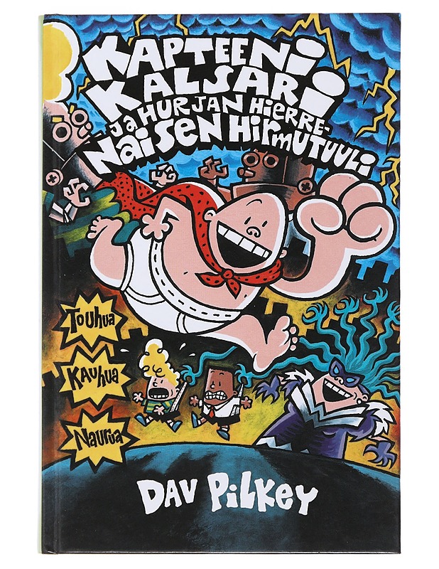 Kapteeni Kalsari ja Hurjan Hierrenaisen hirmutuuli - Pilkey, Dav - Lastenkirjat - 10105480123 - 0
