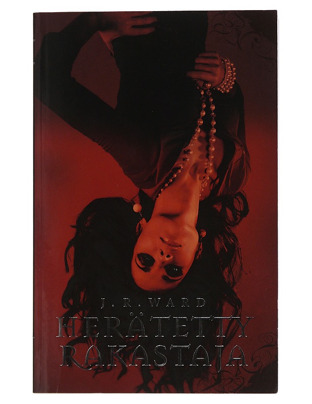 Herätetty rakastaja - Ward, J. R. - Fantasia- ja scifi - 10105480170 - 0