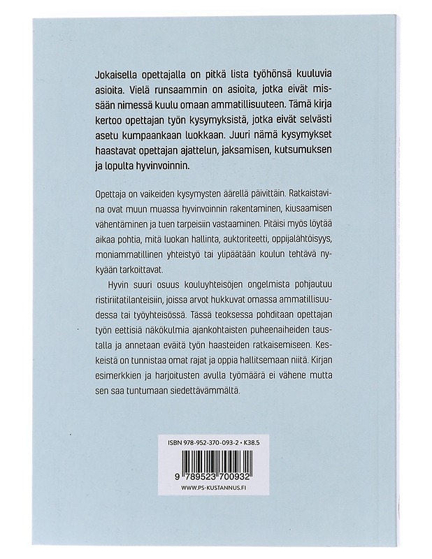 Opettajan vaikeat kysymykset : arvot, rajat ja työn merkityksellisyys - Juho Norrena - Tietokirjat ja oppaat - 10105480184 - 1