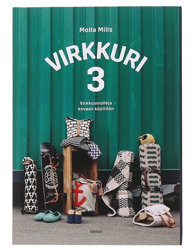 Virkkuri. 3, Virkkumalleja kovaan käyttöön - Mills, Molla - Tietokirjat ja oppaat - 10105480208 - 0