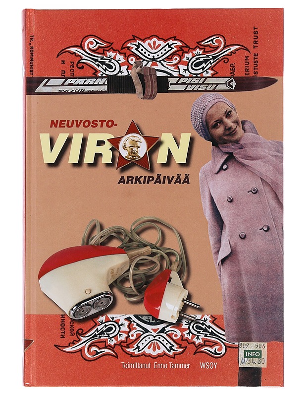 Neuvosto-Viron arkipäivää - Tammer, Enno - Elämäkerrat ja muistelmat - 10105480220 - 0