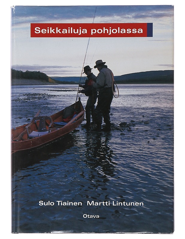 Seikkailuja pohjolassa - Sulo, Tiainen - Elämäkerrat ja muistelmat - 10105480219 - 0