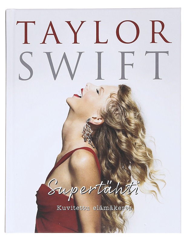 Taylor Swift : supertähti - McHugh, Carolyn - Elämäkerrat ja muistelmat - 10105480225 - 0
