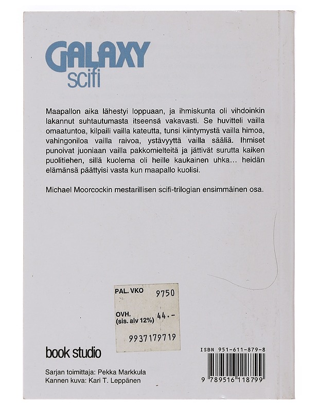 Viimeisten aikojen valtiaat - Moorcock, Michael - Fantasia- ja scifi - 10105480246 - 1