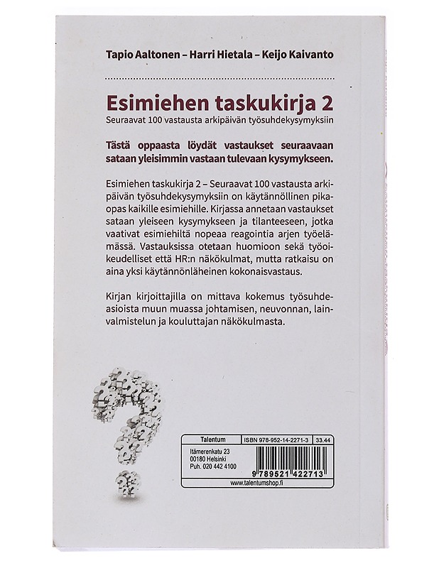Esimiehen taskukirja. 2, Seuraavat 100 vastausta arkipäivän työsuhdekysymyksiin - Aaltonen, Tapio - Tietokirjat ja oppaat - 10105480329 - 1
