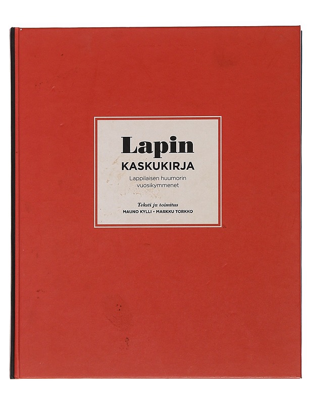 Lapin kaskukirja - Kylli, Mauno - Tietokirjat ja oppaat - 10105480341 - 0