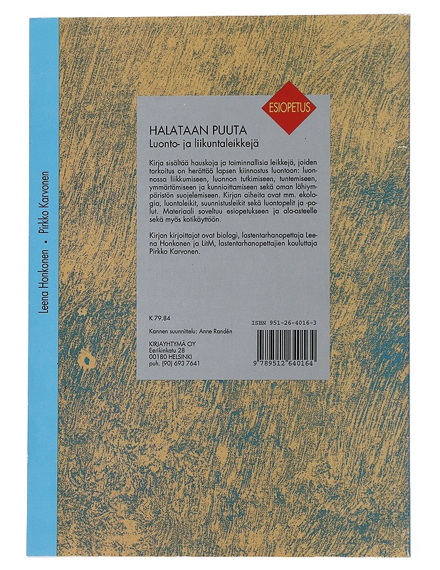 Halataan puuta : luonto- ja liikuntaleikkejä - Honkonen, Leena - Lastenkirjat - 10105480547 - 1