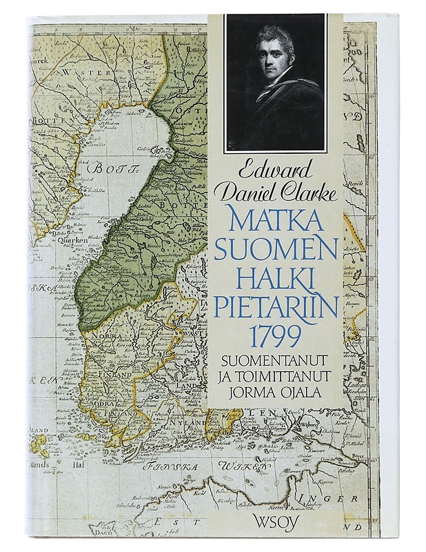 Matka Suomen halki Pietariin 1799 - Clarke, Edward Daniel - Historiakirjat - 10105480609 - 0