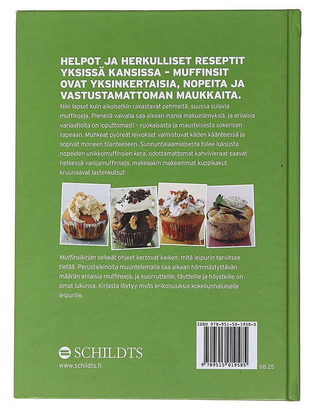 Muffinsikirja : herkullisia muffinseja ja meheviä kuorrutteita - Åkerberg, Johan - Ruokakirjat - 10105480626 - 1