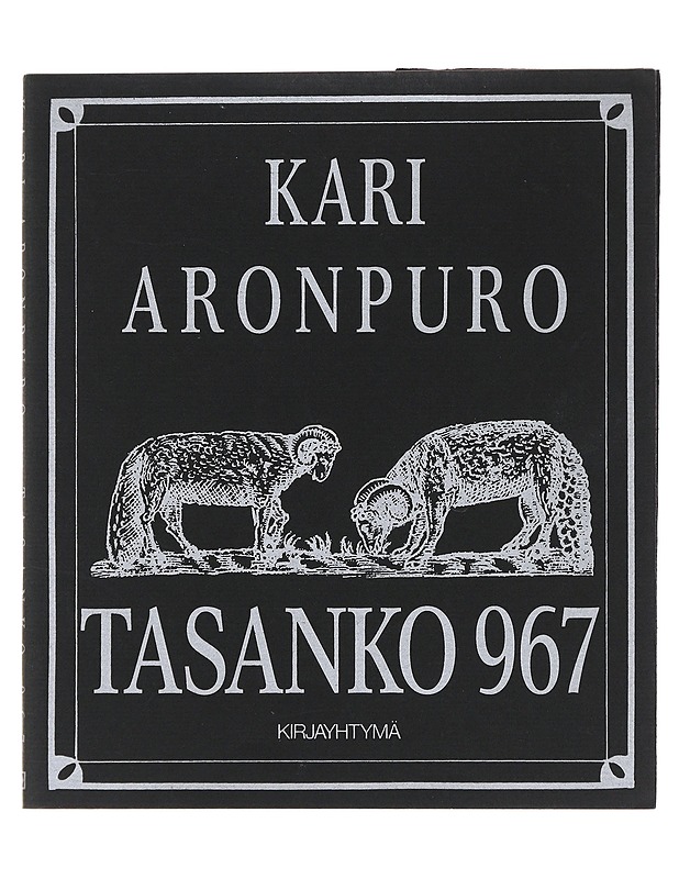 Tasanko 967 : paimentolaisruno - Kari Aronpuro - Romaanit ja novellit - 10105480694 - 0