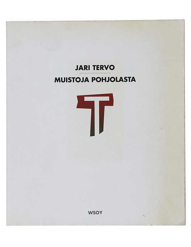 Muistoja pohjolasta - Jari Tervo - Elämäkerrat ja muistelmat - 10105480696 - 0