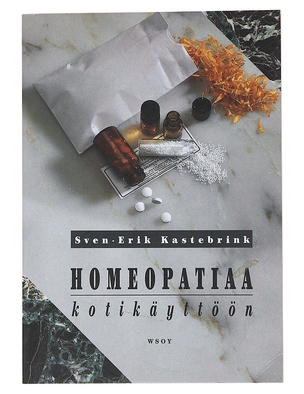 Homeopatiaa kotikäyttöön - Kastebrink, Sven-Erik - Hyvinvointikirjat - 10105480721 - 0
