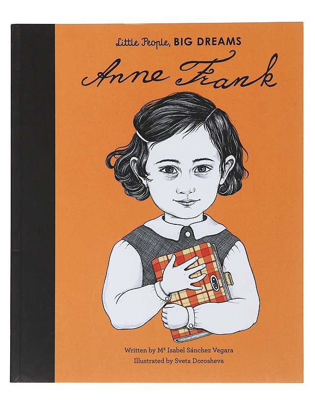 Little People, Big Dreams: Anne Frank - Ma Isabel Sanchez Vegara - Lastenkirjat - 10105480744 - 0