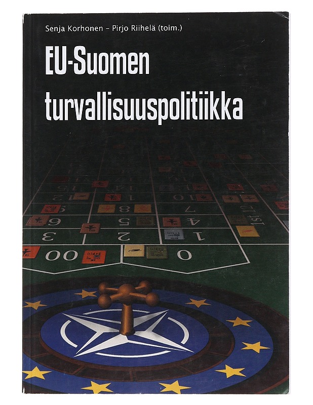 EU-Suomen turvallisuuspolitiikka - Riihelä, Pirjo - Historiakirjat - 10105480749 - 0