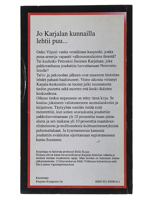 Jo Karjalan kunnailla lehtii puu...- Kuujo, Erkki - Historiakirjat - 10105480770 - 1