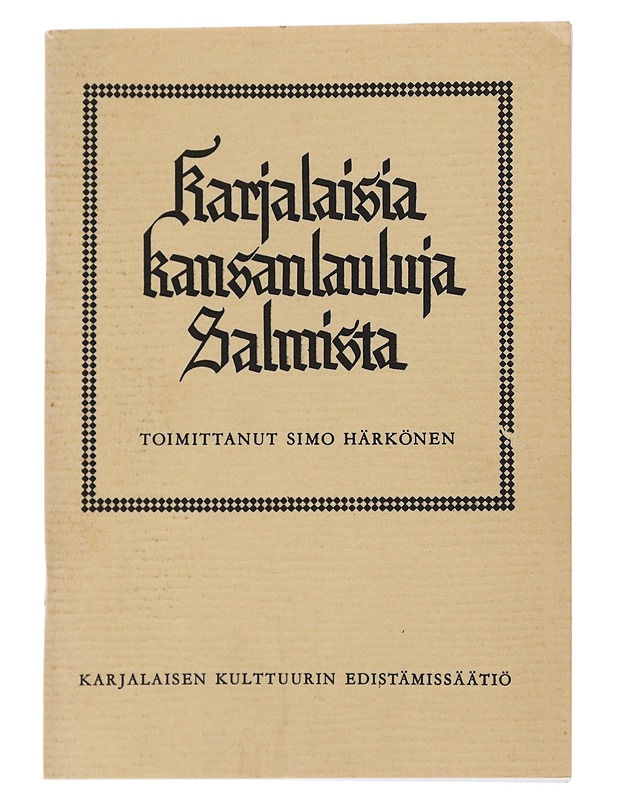Karjalaisia kansanlauluja Salmista - Simo Härkönen - Historiakirjat - 10105480813 - 0