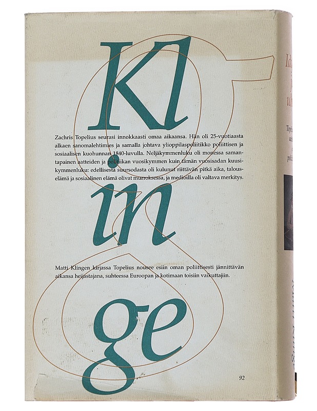 Idylli ja uhka : Topeliuksen aatteita ja politiikkaa - Matti Klinge - Elämäkerrat ja muistelmat - 10105480898 - 1