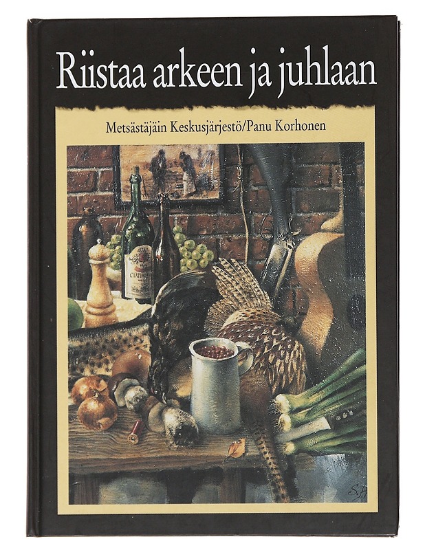 Riistaa arkeen ja juhlaan : reseptikilpailun satoa - 	Panu Korhonen - Ruokakirjat - 10105481026 - 0