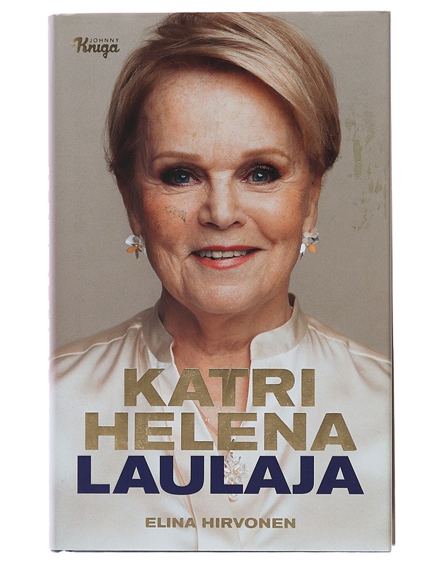 Katri Helena : laulaja - Hirvonen, Elina - Elämäkerrat ja muistelmat - 10105481058 - 0